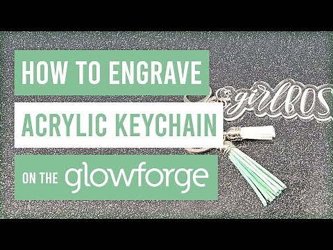 ✨ How to Cut and Engrave Acrylic Keychain on the Glowforge Basic
