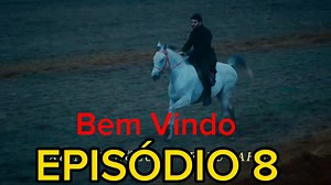 HERCAI  episódio 8