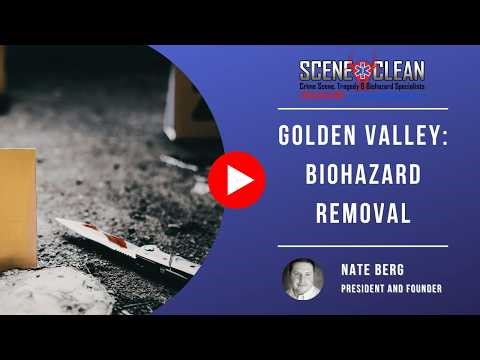Golden Valley: Biohazard Removal | Scene Clean