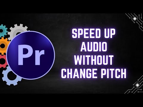 How to Speed Up Audio Without Changing Pitch in Adobe Premiere Pro