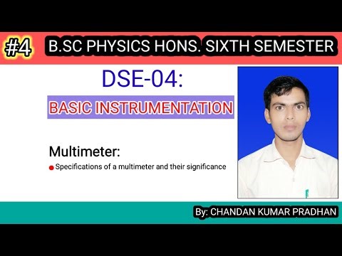 BASIC INSTRUMENTATION: Specifications of a multimeter and their significance