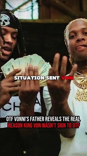 OTF Vonnie's Father Reveals Why King Von Wasn't Sign To OTF #kingvon #lildurk #rap
