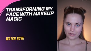Transforming My Face with Makeup Magic
