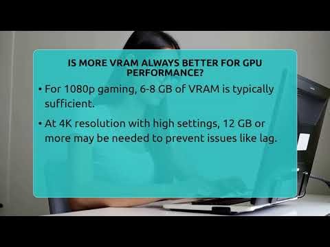 Is More VRAM Always Better For GPU Performance? - Your Computer Companion