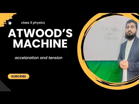 Atwood's machine class 9 physics