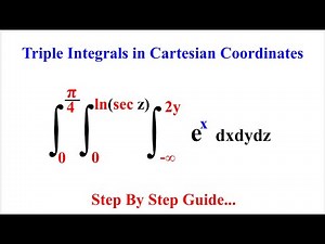 Exploring Triple Integrals In Cartesian Coordinates