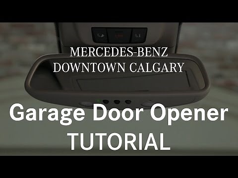 How to program and use your Garage Door opener Mercedes-Benz / Calgary