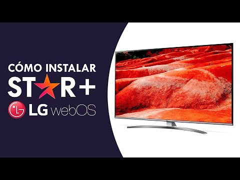 Cómo instalar STAR PLUS en TV LG Web OS
