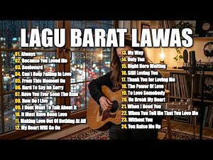 Lagu Barat Memori 80 90 Penuh Kenangan Indah - Healing Pikiran Penat | Lagu Barat Acoustic