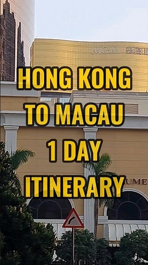 Hong Kong to Macau 1 Day Itinerary: How to Go + Top Attractions #hongkong #macau #shorts #reels