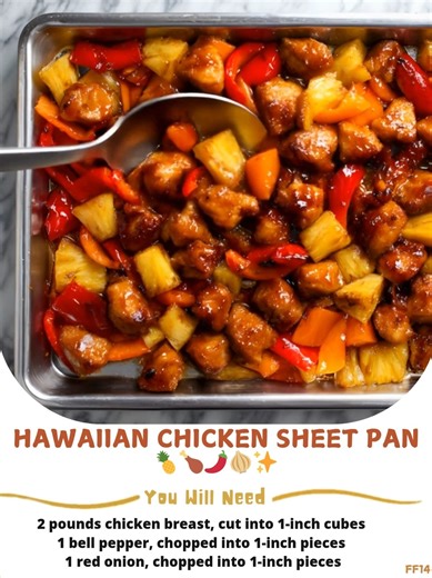 Hawaiian ❣️ Chicken Sheet Pan 🍍🍗🌶️🧅✨ Tender chicken, colorful veggies, sweet pineapple. Roasted in a tropical marinade for an easy one-pan meal! Ingredients: Main ingredients 2 pounds chicken breast, cut into 1-inch cubes 🛎 | Comfort Food Recipes