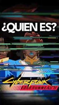 El Personaje Misterioso de Cyberpunk: Edgerunners 2 #cyberpunk2077 #edgerunners
