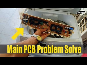 Samsung Fully automatic washing machine Main PCB problem solve