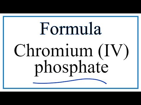 How to Write the Formula for Chromium (IV) phosphate