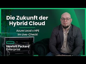 Die Zukunft der Hybrid Cloud: Azure Local x HPE im Live-Check!