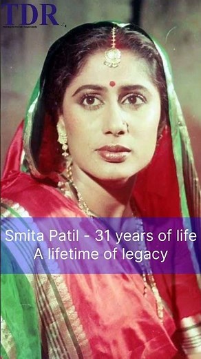 Smita Patil - 31 years of life, a lifetime of legacy