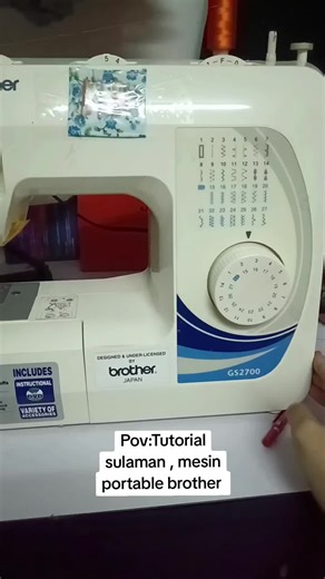 Tutorial sulaman menggunakan mesin portable brother Gs2700 #multifuntional #needlework #tutorial #embroidery