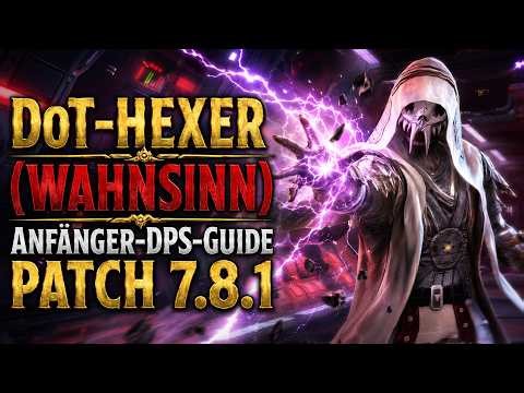 SWTOR - Wahnsinns-Hexer DPS Guide 7.8.1 – Einfache Rotation & starke DPS!