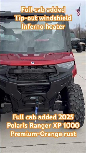 Full cab added 2025 Polaris Ranger XP 1000 Premium-Orange rust