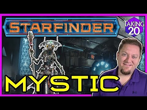 Starfinder Classes: Mystic | How to Play Starfinder | Taking20