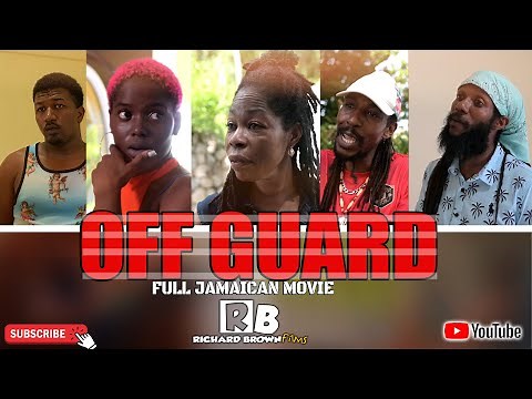 Off Guard New Jamaican Movie