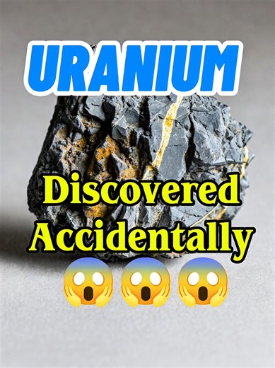 Discovering Uranium: The Accidental Find