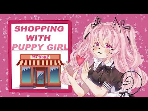 [PETPLAY] HYPER PUPPY GIRL IN PETSTORE [SFX][F4A][ASMR RP]