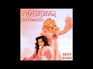 Remy Bond - Moviestar (Extended) [Fan Mix] 🎥⭐🎤