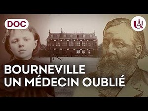 L'enfance aliénée sous l'œil du docteur Bourneville - Documentaire