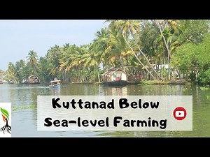 Kuttanad Wetland Agriculture System