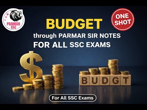 Union Budget 2026-27 One Shot | Complete Analysis for All SSC Exams | Parmar Sir Notes