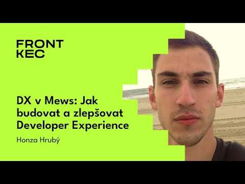 Podcast FrontKec: Honza Hrubý – Jak budovat a zlepšovat Developer Experience