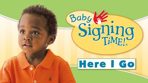 Here I Go - Original Baby Signing Time - My Signing Time