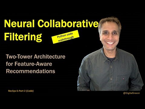 Neural Collaborative Filtering Code Walkthrough - Recommender System