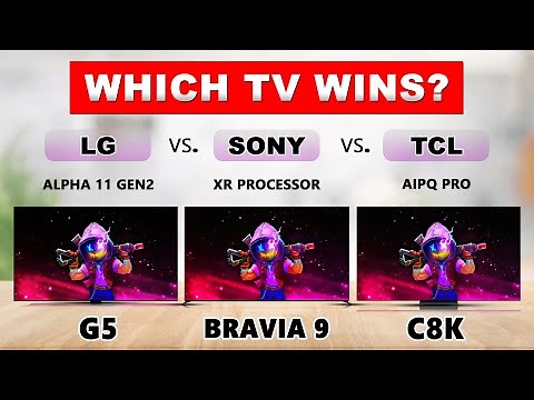 TCL QM8K vs LG G5 vs Sony Bravia 9 – Full Specs & Performance Review