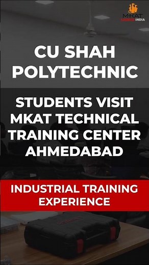 C U Shah Polytechnic Students Visit MKAT TTC Ahmedabad | Industrial Training Experience