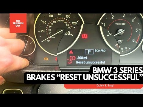 “Reset Unsuccessful” BMW 3 Series Brake Service – SOLVED!