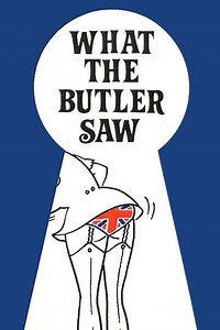 What the Butler Saw - Movie