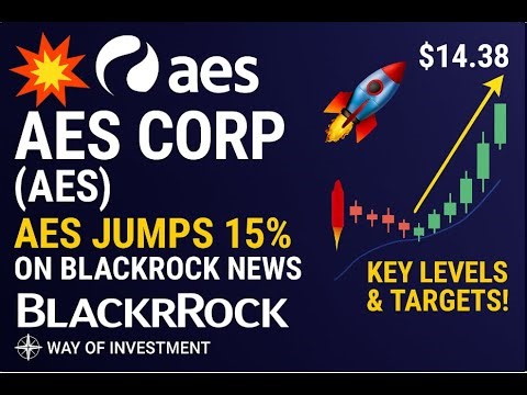 💥 AES Corp (AES) — 🚀 AES Jumps 15% on BlackRock News | Key Levels & Targets!|(Oct 01, 2025)