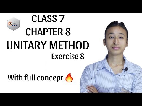 CLASS 7 || CHAPTER 8 || UNITARY METHOD || EXERCISE 8 || COMPULSORY MATH || MATH IN ENGLISH MEDIUM ||