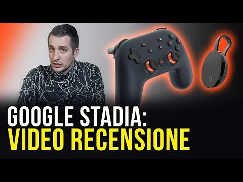 Google Stadia: Recensione e Unboxing del servizio di Game Streaming