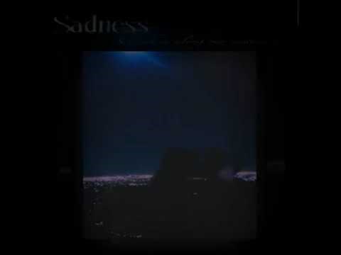 Sadness - Somewhere Along Our Memory - [Full Album]