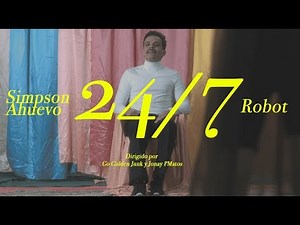 Simpson Ahuevo - 24/7 feat. Robot95