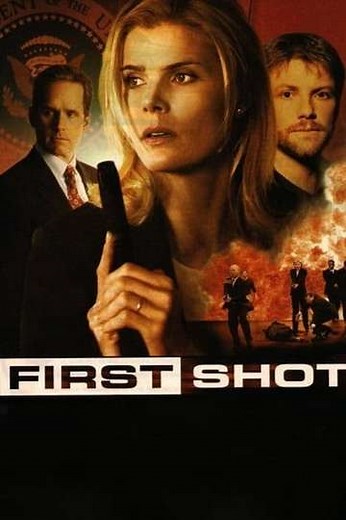 First Shot (2002) - Movie