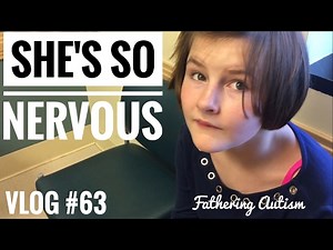 She's Nervous At The Doctor | He Ate Alone | Fathering Autism Vlog #63