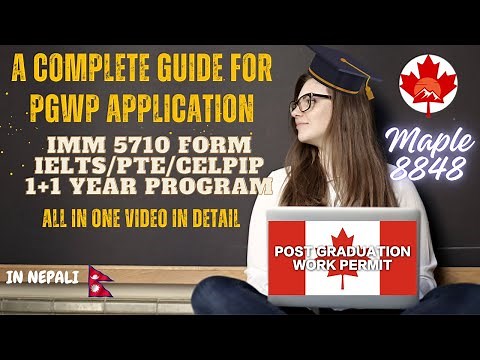 PGWP Application Guide: IMM5710 Form, 1+1 Year Programs, IELTS Upload Explained!