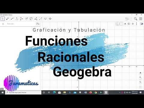 Funciones racionales en Geogebra | Tabulación y gráfica