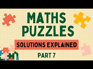 Maths Puzzles & Solutions: Part 7