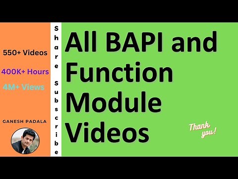 All BAPI and Function Module Videos of Ganesh Padala || SAP Best Videos for self-learning on YouTube