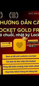 Hướng dẫn cài Locket Gold FREE mới nhất